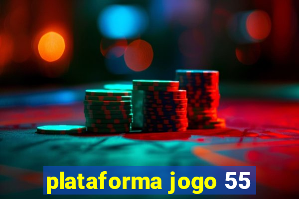 plataforma jogo 55